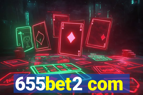 655bet2 com